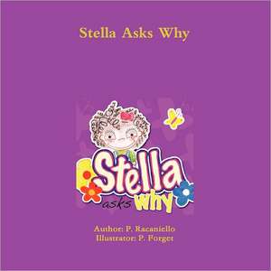 Stella Asks Why de P. Racaniello