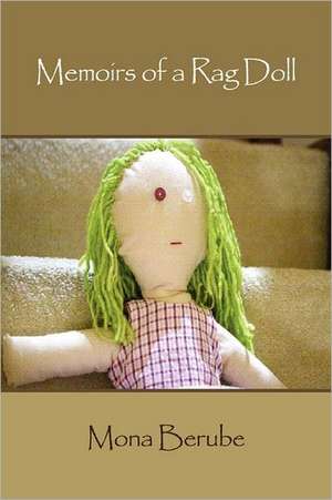 Memoirs of a Rag Doll de Mona Berube