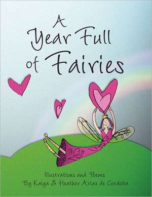 A Year Full of Fairies de Heather Arias De Cordoba