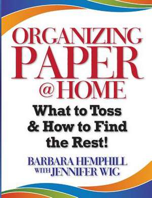 Organizing Paper @ Home de Barbara Hemphill