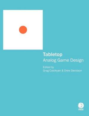 Tabletop: Analog Game Design de Drew Davidson