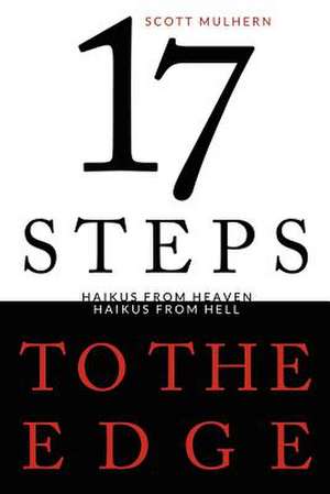 Seventeen Steps to the Edge de Scott Mulhern