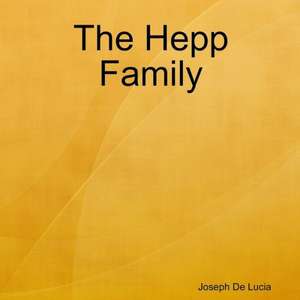 The Hepp Family de Joseph de Lucia