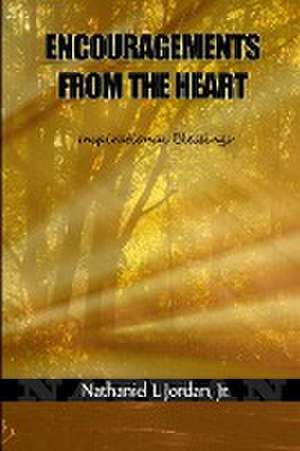 Encouragements From The Heart II de Nathaniel Jordan