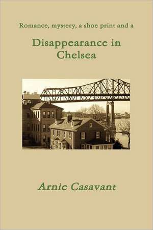 Disappearance in Chelsea de Arnie Casavant