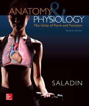 Anatomy & Physiology: A Unity of Form & Function with Connect Plus Access Card de Kenneth Saladin