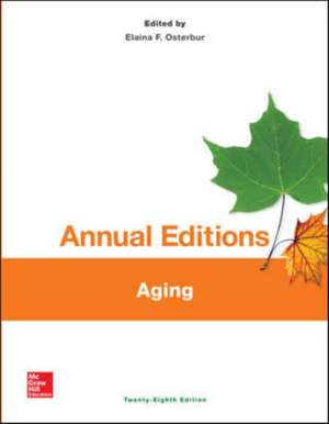 Annual Editions: Aging, 28/e de Elaina Osterbur