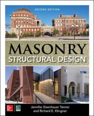 Masonry Structural Design, Second Edition de Jennifer Eisenhauer Tanner