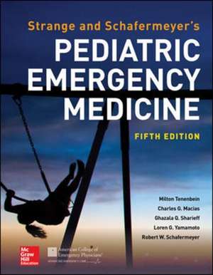 Strange and Schafermeyer's Pediatric Emergency Medicine, Fifth Edition de Robert Schafermeyer