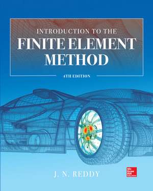 Introduction to the Finite Element Method 4E de J. Reddy