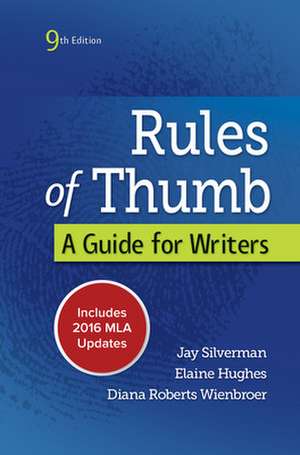 Rules of Thumb 9e MLA 2016 UPDATE de Jay Silverman