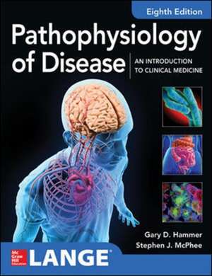 Pathophysiology of Disease: An Introduction to Clinical Medicine 8E de Gary Hammer