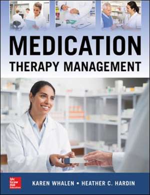 Medication Therapy Management, Second Edition de Karen Whalen