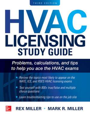 HVAC Licensing Study Guide, Third Edition de Rex Miller