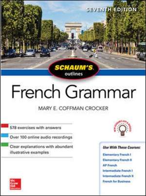 Schaum's Outline of French Grammar, Seventh Edition de Mary Crocker