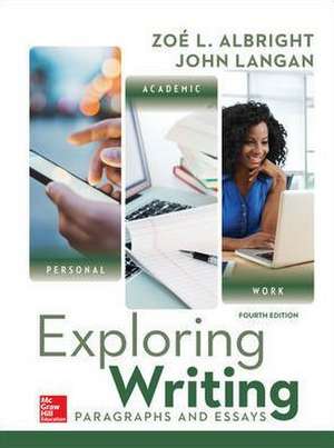 Loose Leaf for Exploring Writing: Paragraphs and Essays de John Langan