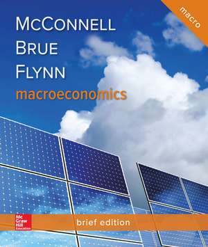 Macroeconomics, Brief Edition de Campbell McConnell