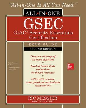 GSEC GIAC Security Essentials Certification All-in-One Exam Guide, Second Edition de Ric Messier