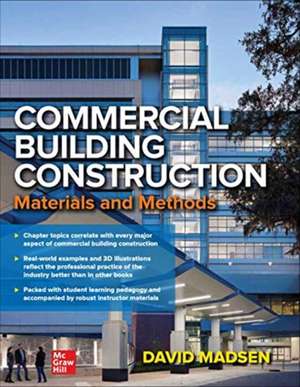 Commercial Building Construction: Materials and Methods de David Madsen