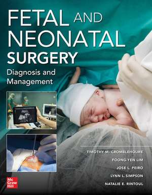 Fetal and Neonatal Surgery and Medicine de Timothy Crombleholme