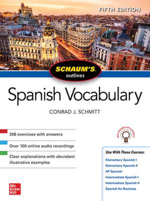 Schaum's Outline of Spanish Vocabulary, Fifth Edition de Conrad Schmitt