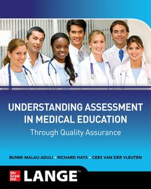 Understanding Assessment in Medical Education through Quality Assurance de Bunmi S Malau-Aduli