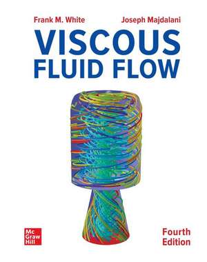 Loose Leaf for Viscous Fluid Flow de Frank M White