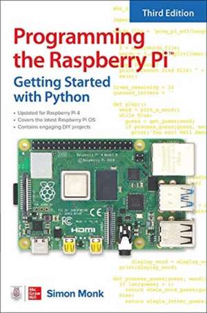 Programming the Raspberry Pi, Third Edition: Getting Started with Python de Simon Monk