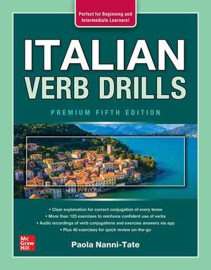 Italian Verb Drills, Premium Fifth Edition de Paola Nanni-Tate