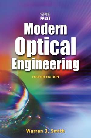 Modern Optical Engineering 4e (Pb) de Warren J. Smith