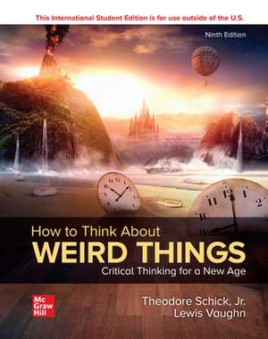 How to Think About Weird Things ISE de Theodore Schick