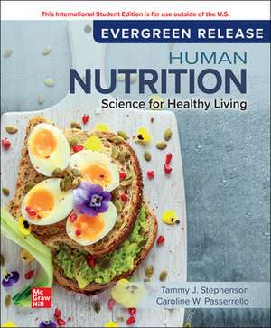 Human Nutrition: Science for Healthy Living: 2024 Release ISE de Tammy Stephenson