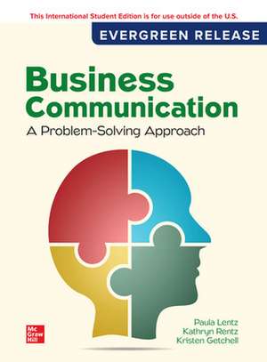 Business Communication: A Problem-Solving Approach: 2024 Release ISE de Paula Lentz