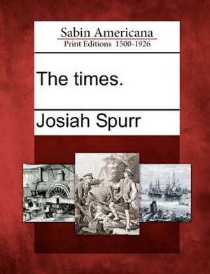 The Times. de Josiah Spurr