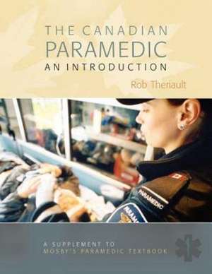 Canadian Paramedic Essentials de Theriault