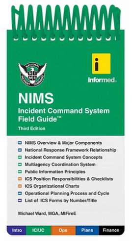 Informed's Nims Incident Command System Field Guide de Informed
