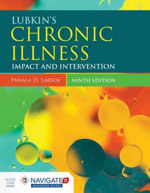 Lubkin's Chronic Illness: A Framework for Professional Practice [With Access Code] de Ilene Morof Lubkin