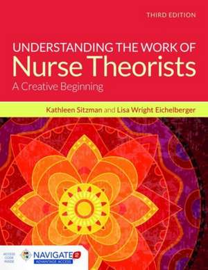 Understanding the Work of Nurse Theorists de Kathleen Sitzman