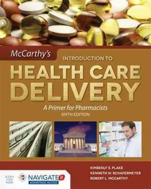 Introduction to Health Care Delivery de KIMBERLY PLAKE