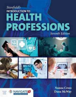 Stanfield's Introduction to Health Professions de NANNA CROSS