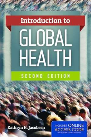 Introduction to Global Health de Kathryn H. Jacobsen