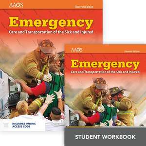 Emergency Care and Transportation of the Sick and Injured Includes Navigate 2 Essentials Access + Emergency Care and Transportation of the Sick and In de American Academy of Orthopaedic Surgeons (AAOS)