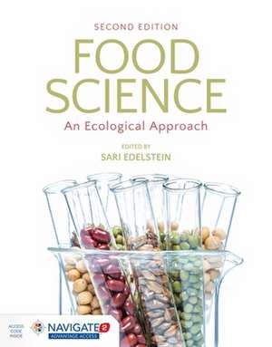 Food Science: An Ecological Approach de Sari Edelstein