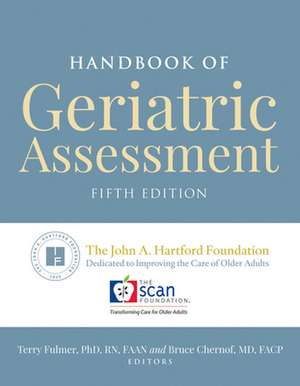 Handbook of Geriatric Assessment de Bruce Chernof