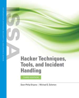 Hacker Techniques, Tools, and Incident Handling de Sean-Philip Oriyano