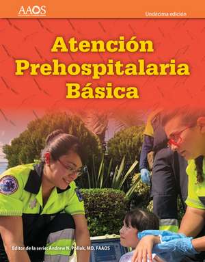 EMT Spanish: Atención Prehospitalaria Basica, Undécima Edición