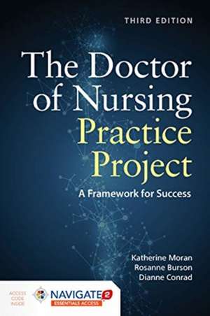 The Doctor of Nursing Practice Project: A Framework for Success de Dianne Conrad