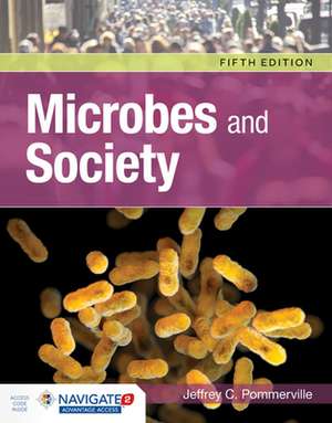 Microbes and Society de Jeffrey C. Pommerville