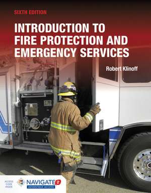 Introduction to Fire Protection and Emergency Services de Robert Klinoff