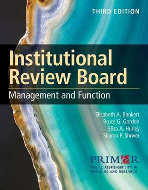 Institutional Review Board: Management and Function de Public Responsibility in Medicine & Research (Prim&r)